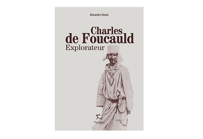 Charles de Foucauld Explorateur